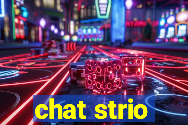 chat strio